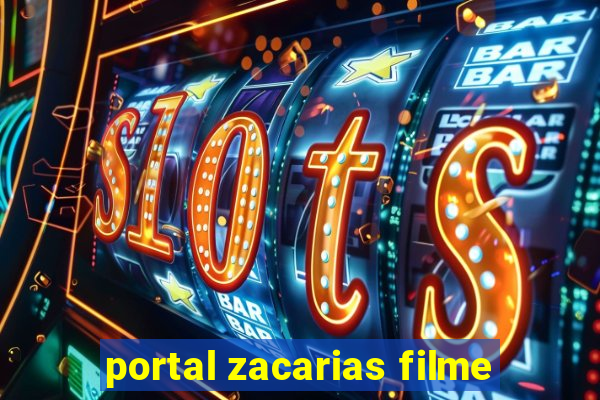 portal zacarias filme